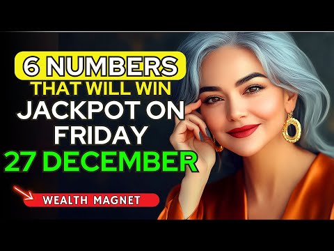 Lucky Numbers: 6 NUMBERS TO WIN JACKPOT LOTTERY on FRIDAY 27TH DECEMBER 2024 | Buddhist Teachings