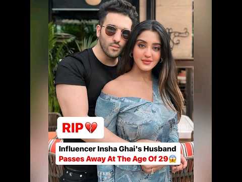 Influencer Insha Ghai&#039;s Husband passes Away At the Age of 29😱 #shortvideo #love #shorts #like #facts